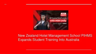 New Zealand Hotel Management School PIHMS Expands Student Training Into Australi