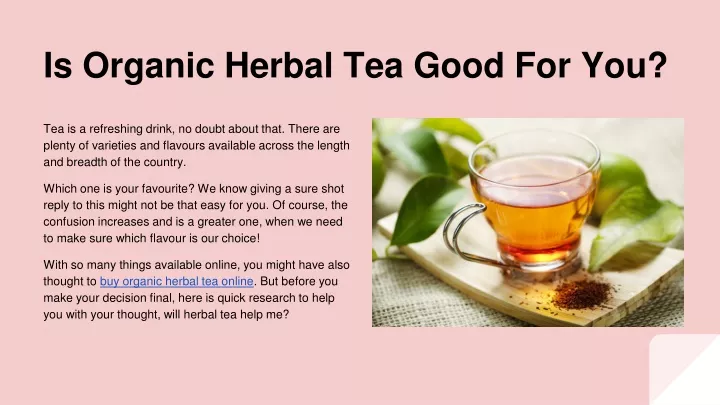 is organic herbal tea good for you