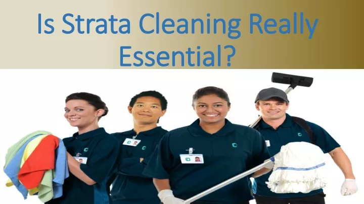 is strata cleaning really essential