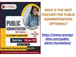WHO IS THE BEST TEACHER FOR PUBLIC ADMINISTRATION OPTIONAl