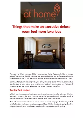 Things that make an executive deluxe room feel more luxurious