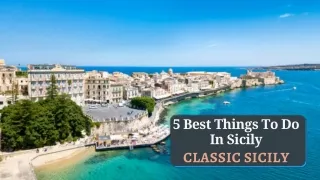 5 Best Things To Do In Sicily