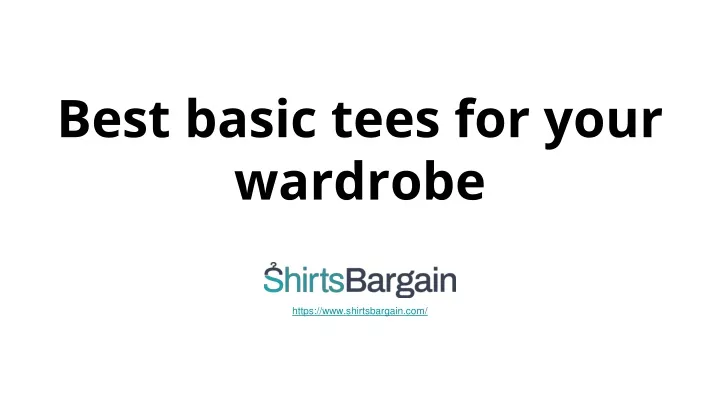 best basic tees for your wardrobe