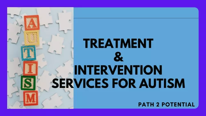 treatment intervention services for autism