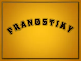p r a n o s t i k y