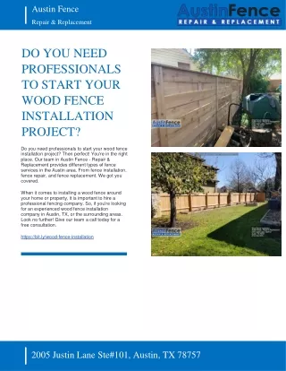 DO YOU NEED PROFESSIONALS TO START YOUR WOOD FENCE INSTALLATION PROJECT - AUSTIN FENCE - REPAIR and REPLACEMENT