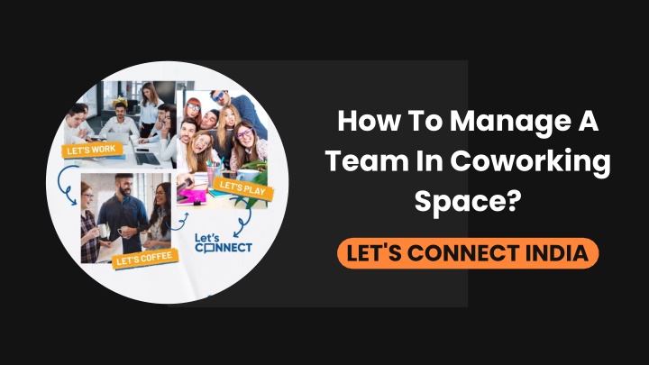 how to manage a team in coworking space