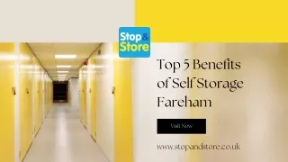 Top 5 Benefits of Self Storage- Fareham