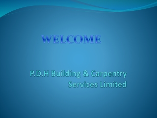 p d h building carpentry services limited