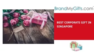 BEST CORPORATE GIFT IN SINGAPORE