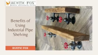 Benefits of Using Industrial Pipe Shelving | Rustic Fox