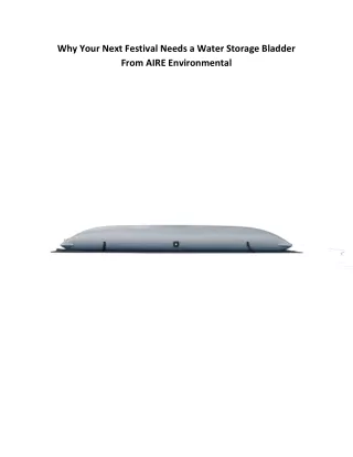 Why Your Next Festival Needs a Water Storage Bladder From AIRE Environmental
