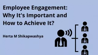 How to Achieve Employee Engagement?- Herta M Shikapwashya