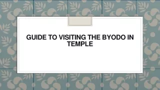 guide to visiting the byodo in temple