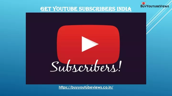get youtube subscribers india
