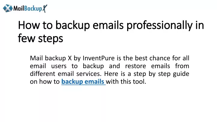 how to backup emails professionally in few steps