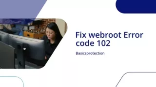 Fix web root Error code 102 –Basicsprotection