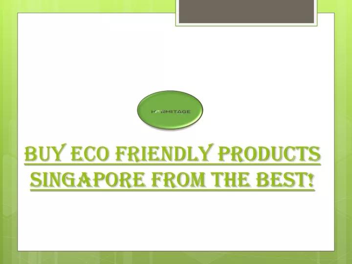 buy eco friendly products singapore from the best