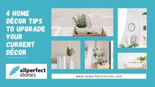 4 home d cor tips to upgrade your current d cor
