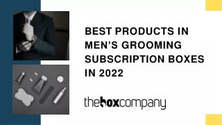 Best Products in men’s grooming Subscription Boxes in 2022 | The Box Company