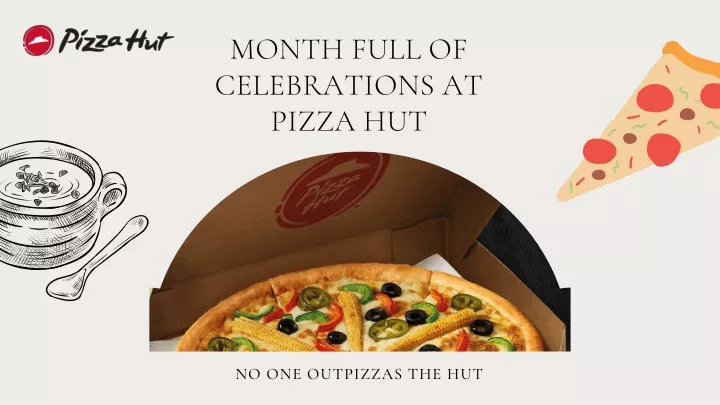 month full of celebrations at pizza hut