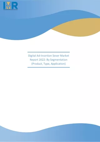digital ad insertion sever market report 2022