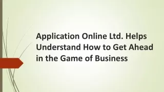 application online ltd helps understand how to get ahead in the game of business