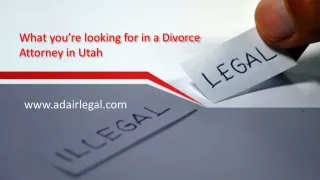 What you’re looking for in a Divorce Attorney in Utah
