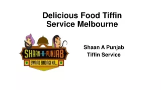 Delicious Food Tiffin Service Melbourne