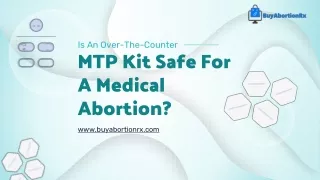Is An Over-The-Counter MTP Kit Safe For A Medical Abortion?