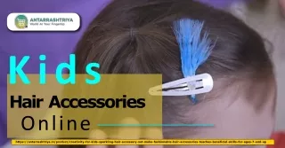 Buy kids hair accessories online at Antarrashtriya