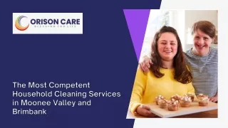 The Most Competent Household Cleaning Services in Moonee Valley and Brimbank