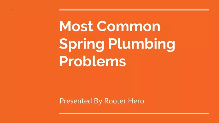 most common spring plumbing problems