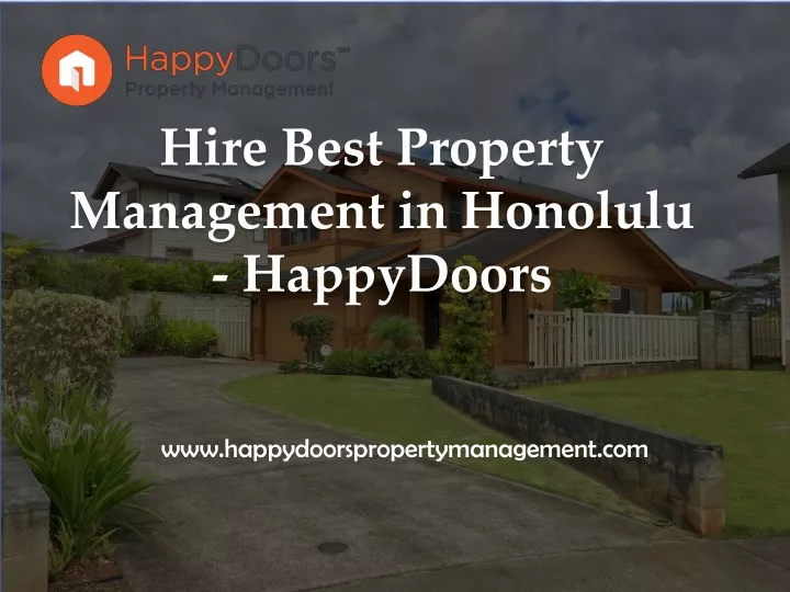 hire best property management in honolulu happydoors