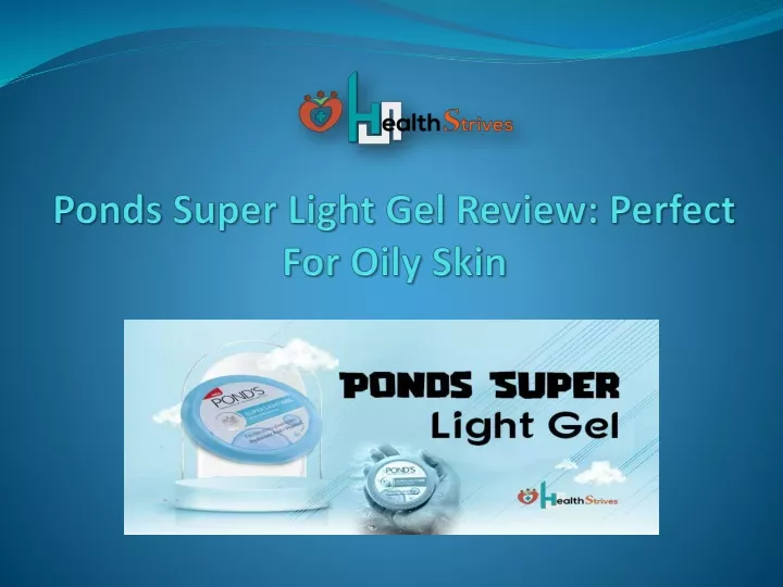 ponds super light gel review perfect for oily skin