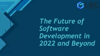 The Future of Software Development in 2022