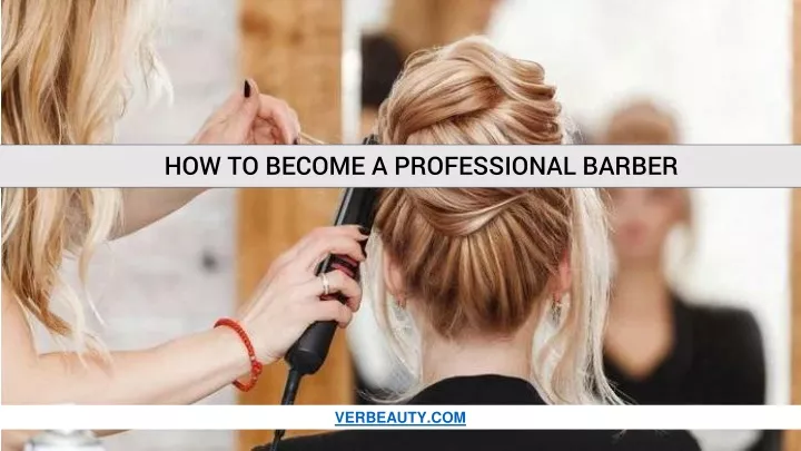 how to become a professional barber