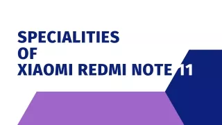 Specialities of Xiaomi Redmi Note 11