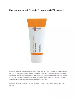 How can you include Vitamin C in your AM