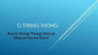 Buy G String Thong Only at Mesua Ferrea Store