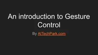 An introduction to Gesture Control