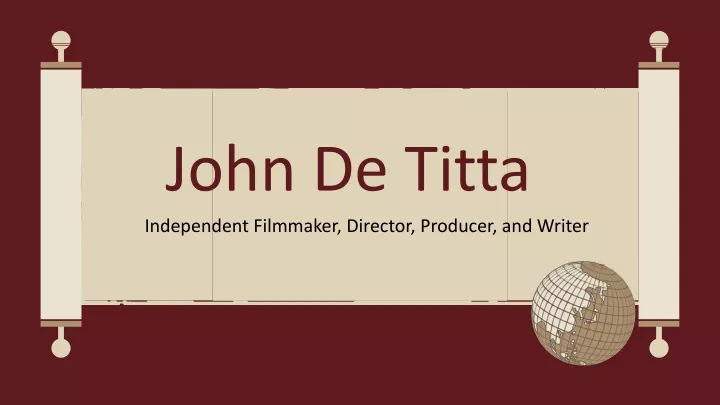 john de titta independent filmmaker director