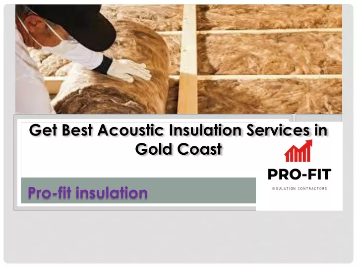 get best acoustic insulation services in gold