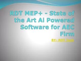 RDT MEP  - State of the Art Ai Powered Software for AEC Firm