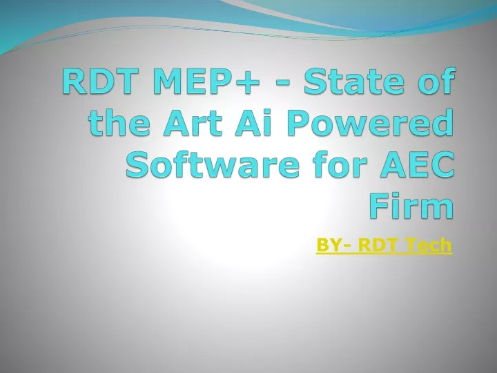 rdt mep state of the art ai powered software for aec firm