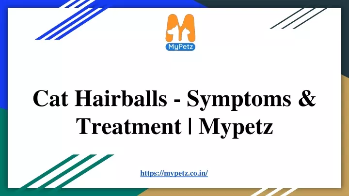 cat hairballs symptoms treatment mypetz