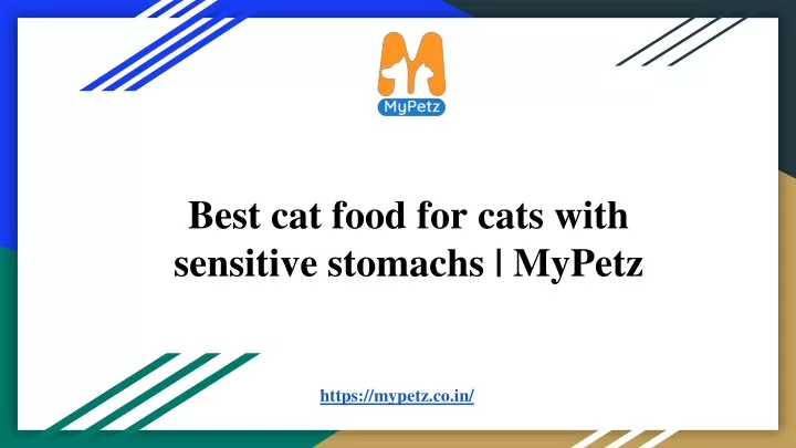 best cat food for cats with sensitive stomachs mypetz