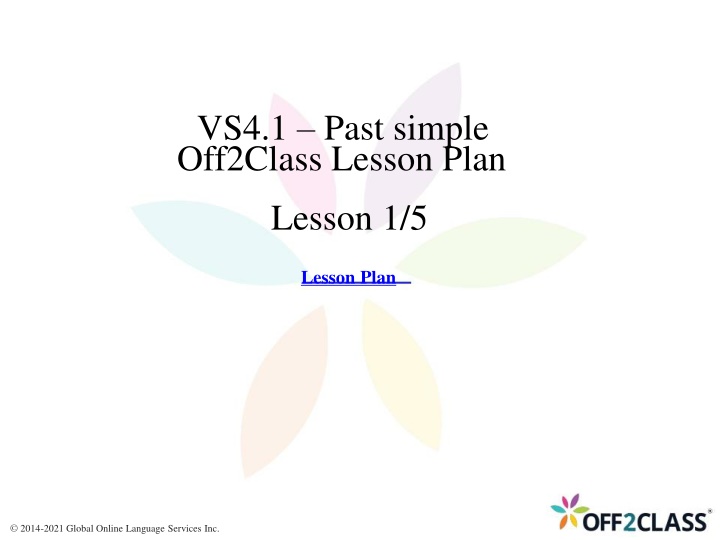 vs4 1 past simple off2class lesson plan lesson