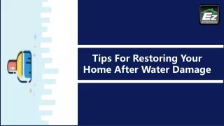 Tips For Restoring Your Home After Water Damage