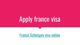 French visa application form | France visa from UK | Applyfrancevisa.com